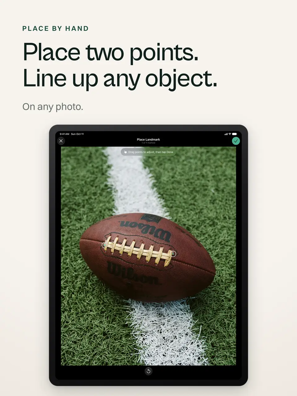 Place two points. Line up any object.