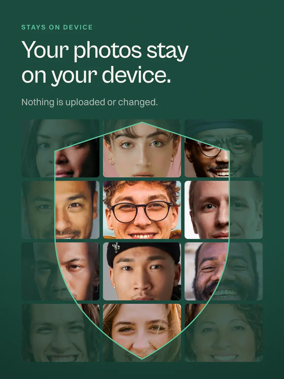 Your photos stay on your phone.